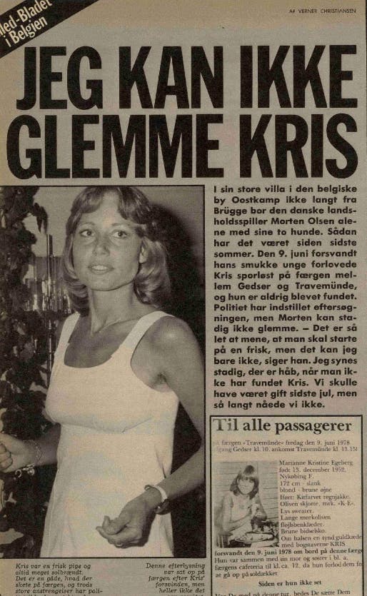 Aviserne og bladene var proppet med historier om forsvundne "Kris" i 1978. Mystikken omkring hendes skæbne og det faktum, at hun skulle giftes med fodboldstjernen Morten Olsen, fyldte meget.&nbsp;
