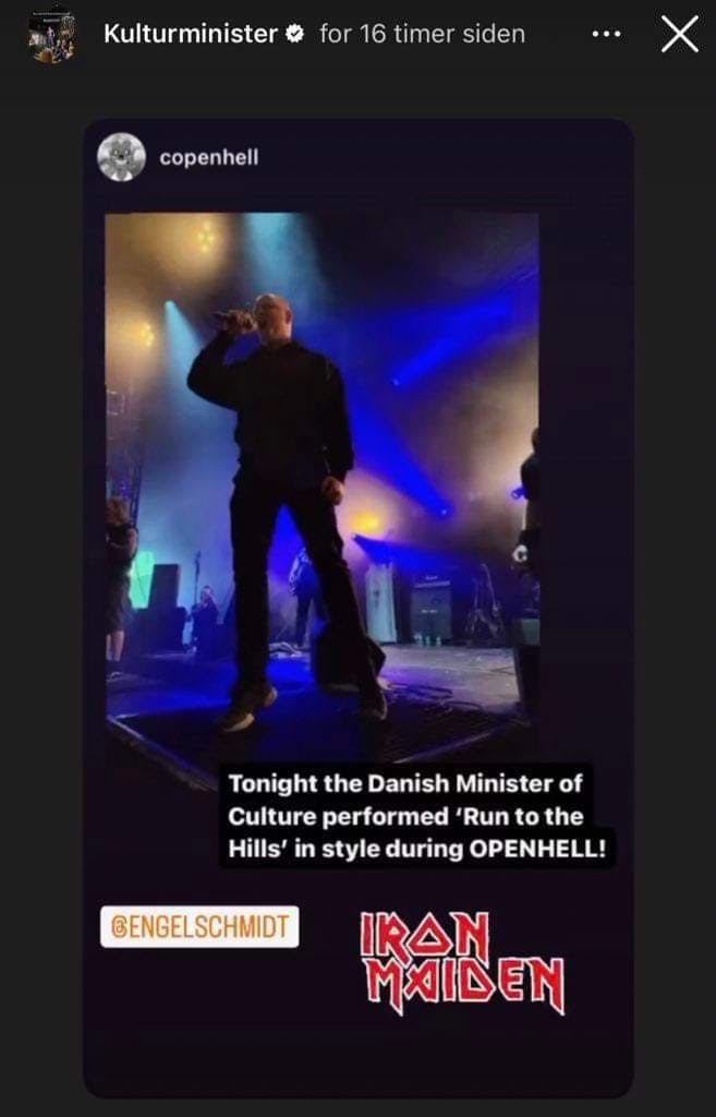 Sceneshowet spillede, da Danmarks kulturminister optrådte med "Run to the Hills" af Iron Maiden.&nbsp;
