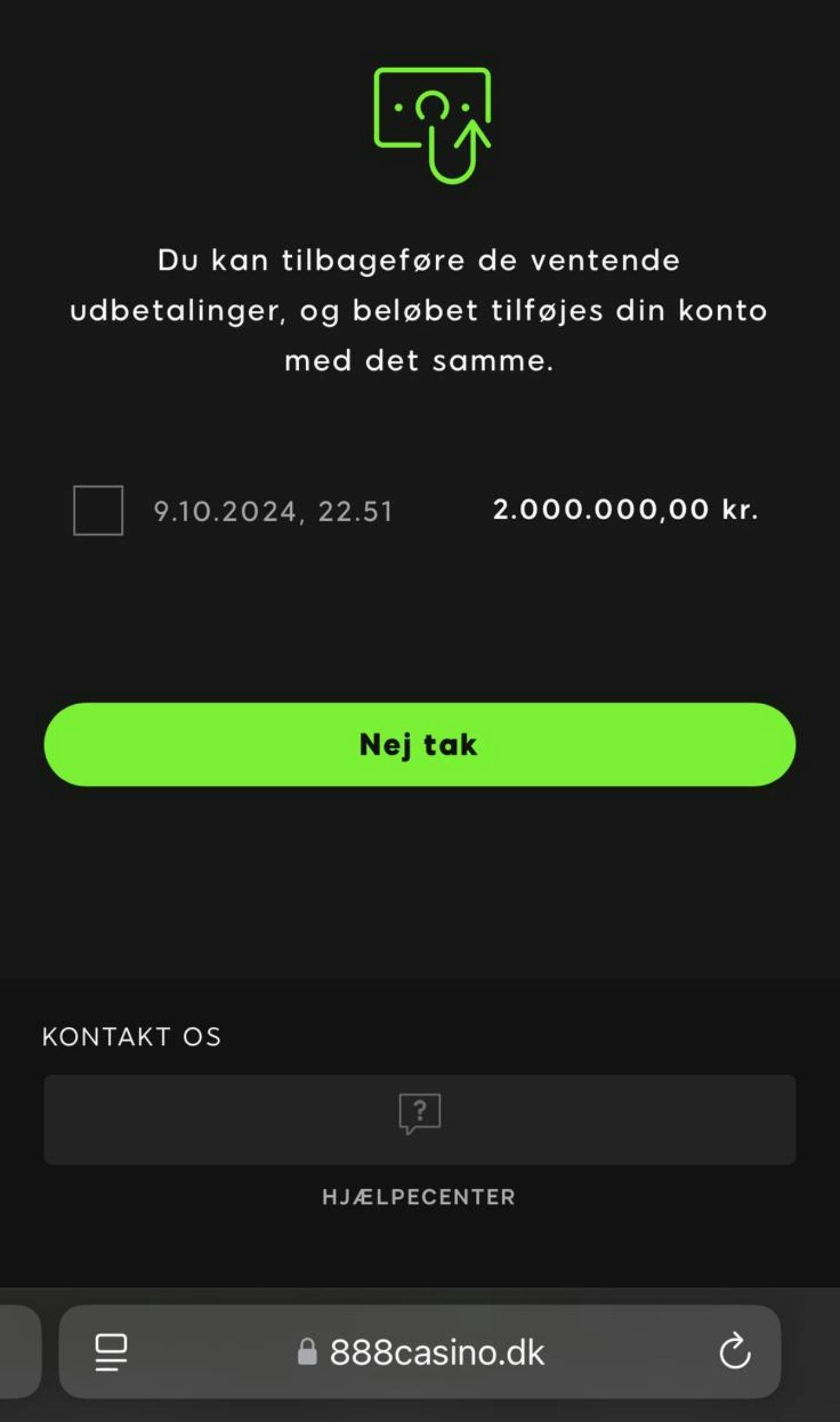 Sådan ser det ud, når han forsøger at hive pengene ud. 888casino tilbyder dog, at han kan smide pengene tilbage på sin casinokonto og spille med dem.