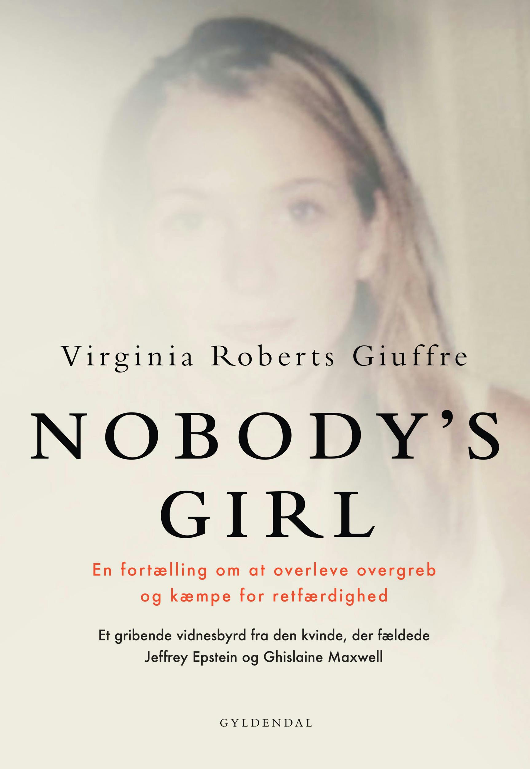 Med bogen ”Nobody’s Girl” hævner Virginia Guiffre sig fra graven – bogen udkommer på dansk til december.  